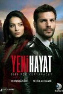 Смотреть Новая жизнь / Yeni Hayat онлайн в хорошем качестве